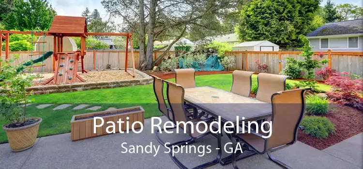 Patio Remodeling Sandy Springs - GA