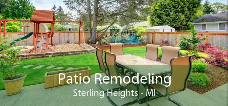 Patio Remodeling Sterling Heights - MI