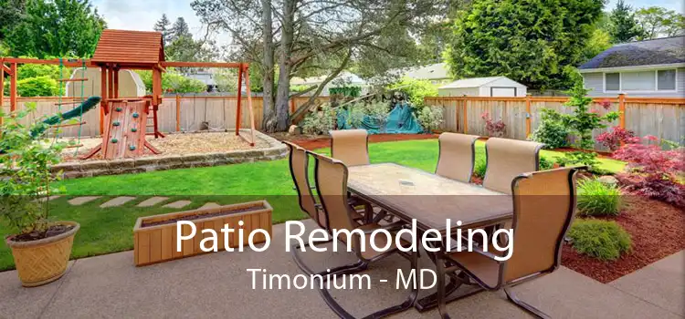 Patio Remodeling Timonium - MD