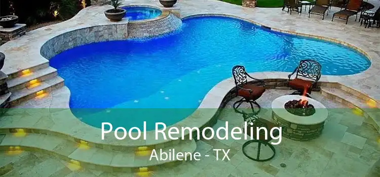 Pool Remodeling Abilene - TX