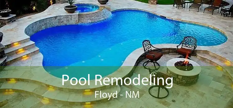 Pool Remodeling Floyd - NM