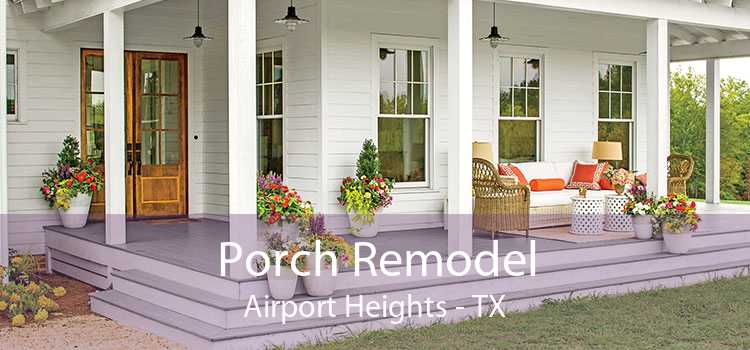 Porch Remodel Airport Heights - TX