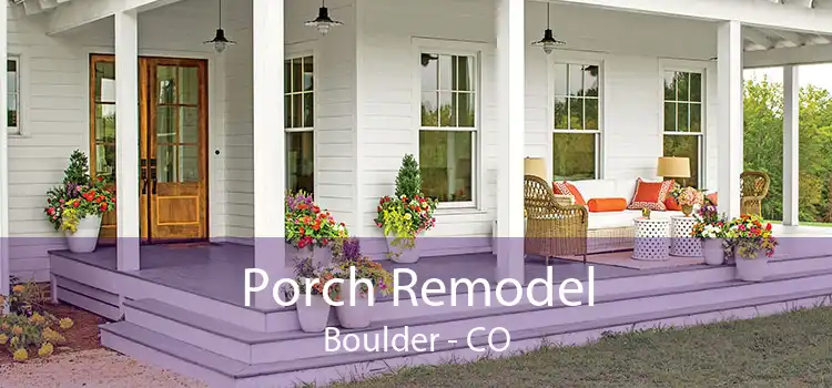 Porch Remodel Boulder - CO