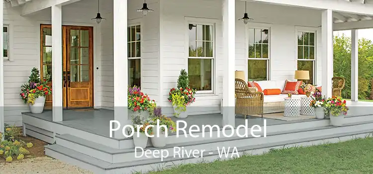 Porch Remodel Deep River - WA