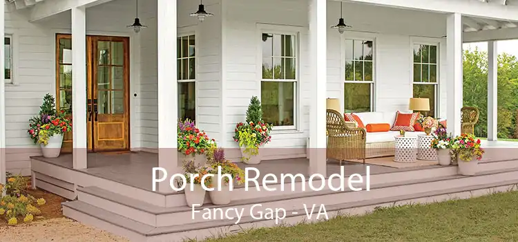 Porch Remodel Fancy Gap - VA