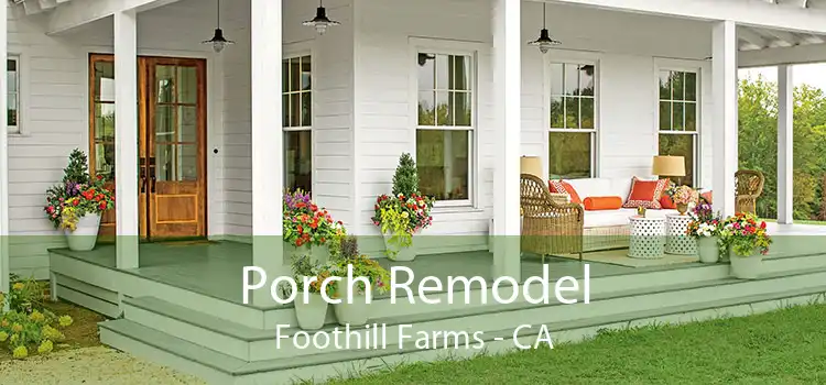 Porch Remodel Foothill Farms - CA