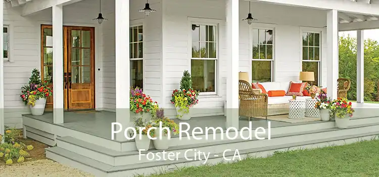 Porch Remodel Foster City - CA