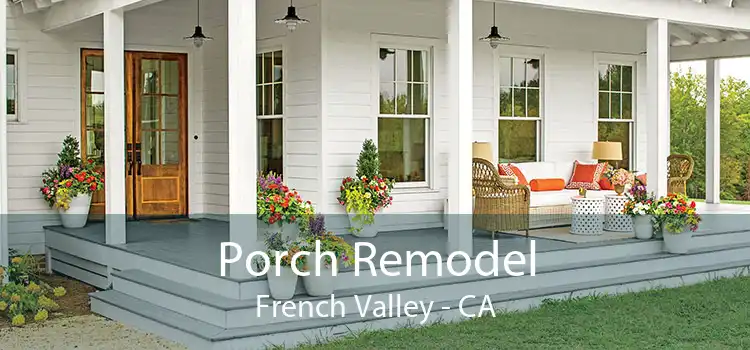 Porch Remodel French Valley - CA