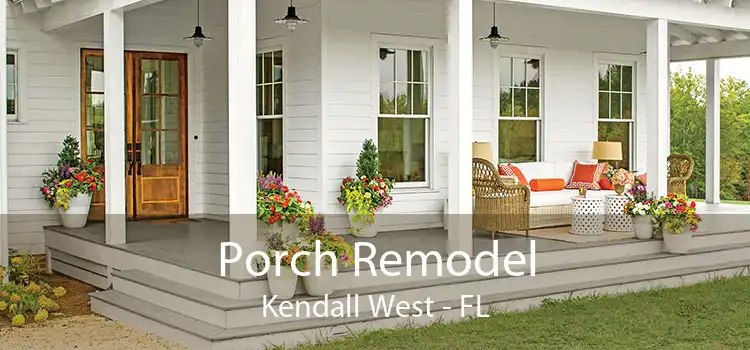 Porch Remodel Kendall West - FL