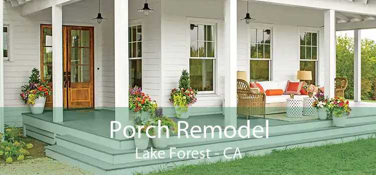 Porch Remodel Lake Forest - CA