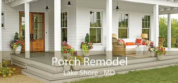 Porch Remodel Lake Shore - MD
