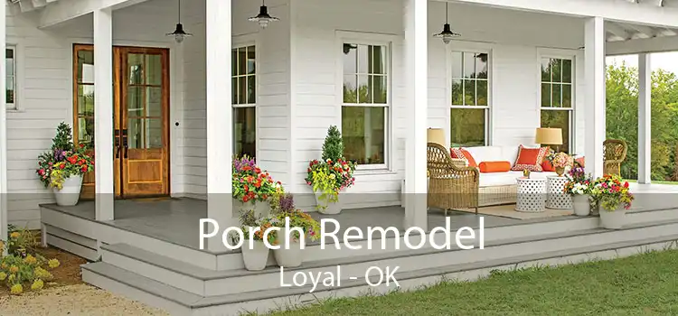 Porch Remodel Loyal - OK