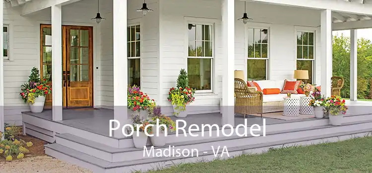 Porch Remodel Madison - VA