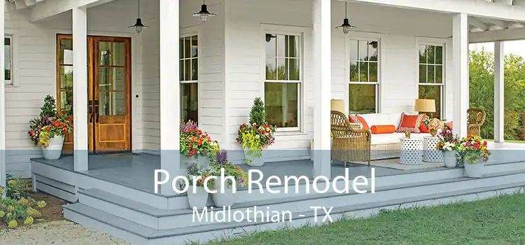 Porch Remodel Midlothian - TX