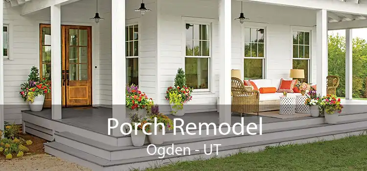 Porch Remodel Ogden - UT
