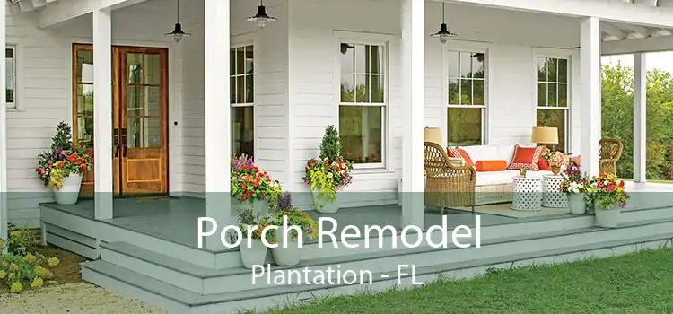 Porch Remodel Plantation - FL