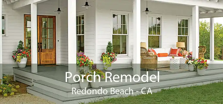 Porch Remodel Redondo Beach - CA