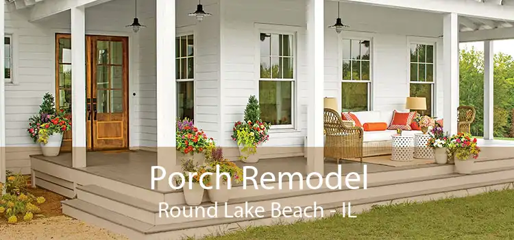 Porch Remodel Round Lake Beach - IL