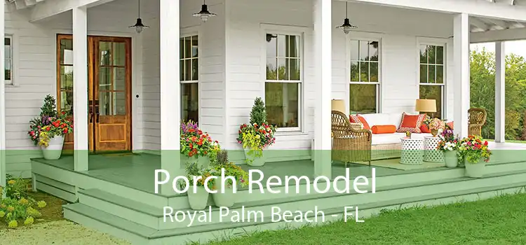 Porch Remodel Royal Palm Beach - FL