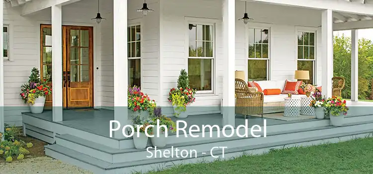 Porch Remodel Shelton - CT