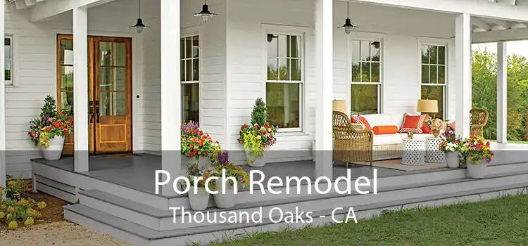 Porch Remodel Thousand Oaks - CA