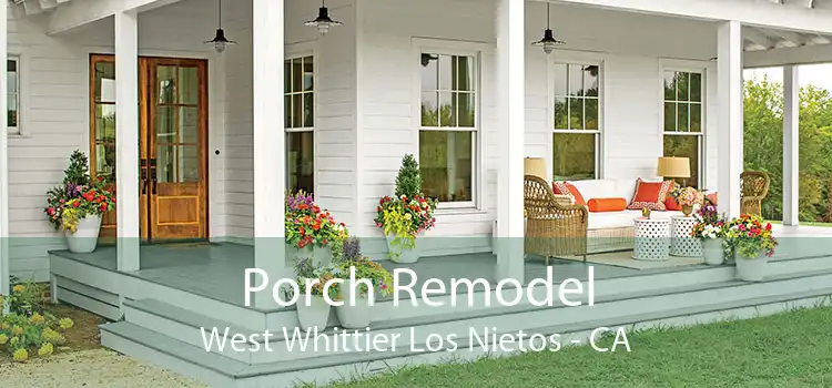 Porch Remodel West Whittier Los Nietos - CA