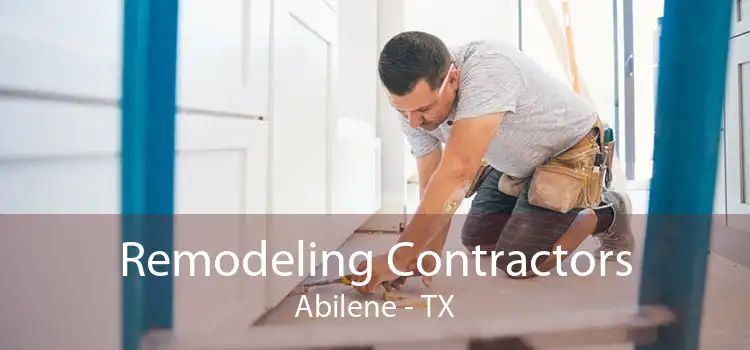 Remodeling Contractors Abilene - TX