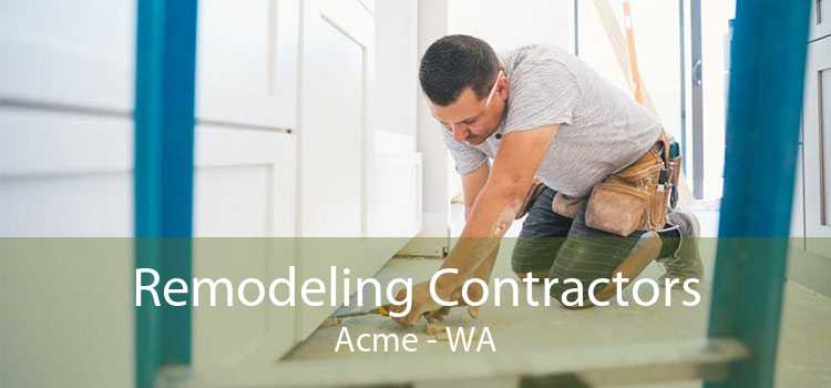 Remodeling Contractors Acme - WA