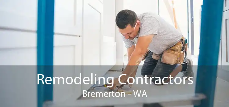 Remodeling Contractors Bremerton - WA