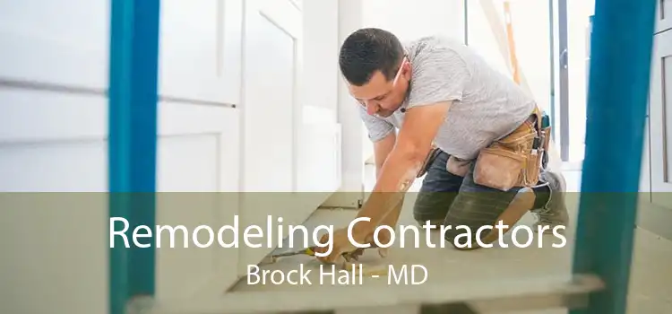 Remodeling Contractors Brock Hall - MD