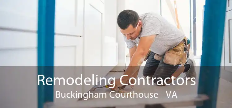 Remodeling Contractors Buckingham Courthouse - VA