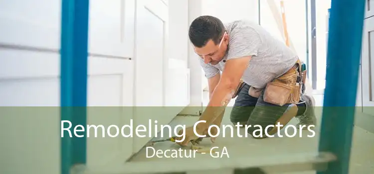 Remodeling Contractors Decatur - GA