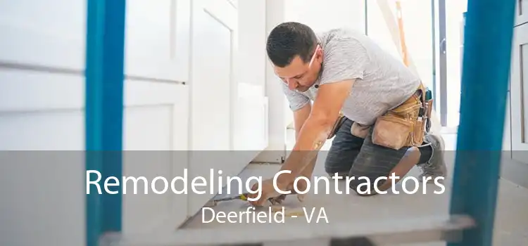 Remodeling Contractors Deerfield - VA