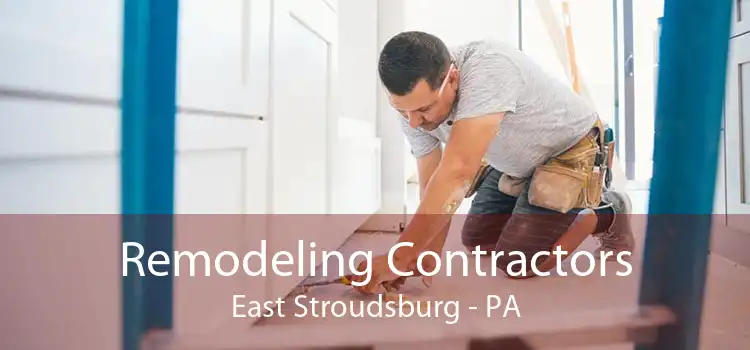 Remodeling Contractors East Stroudsburg - PA