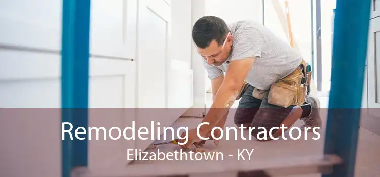 Remodeling Contractors Elizabethtown - KY