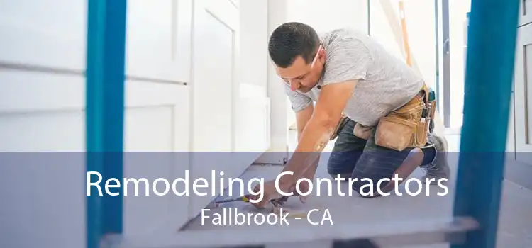 Remodeling Contractors Fallbrook - CA