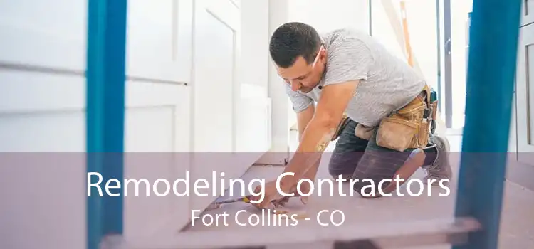 Remodeling Contractors Fort Collins - CO