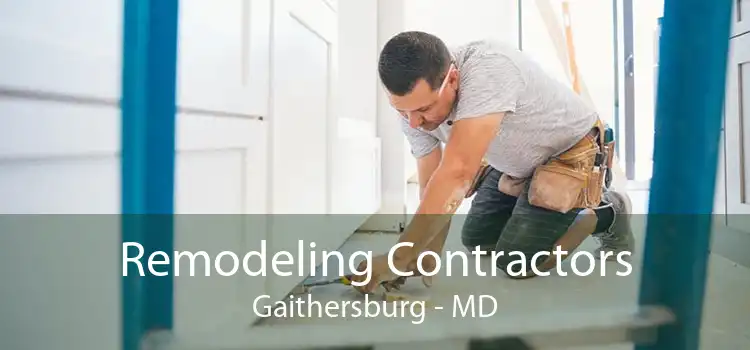 Remodeling Contractors Gaithersburg - MD