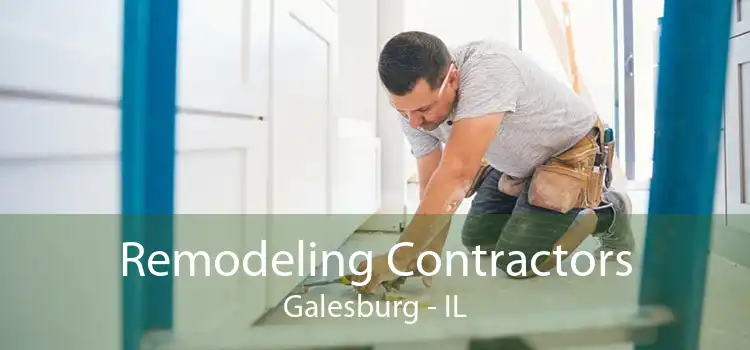 Remodeling Contractors Galesburg - IL