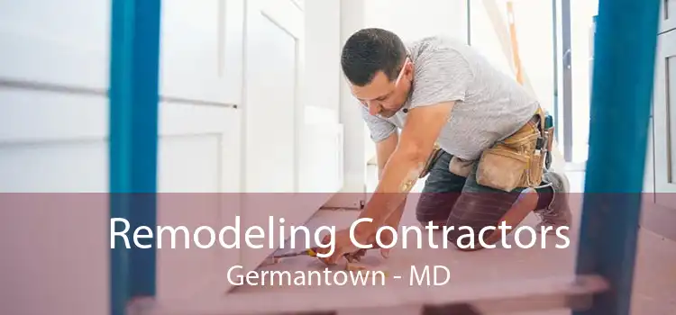Remodeling Contractors Germantown - MD