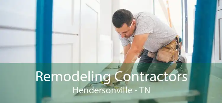 Remodeling Contractors Hendersonville - TN