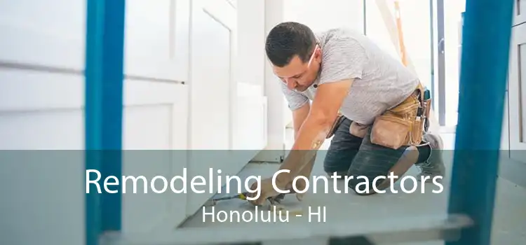 Remodeling Contractors Honolulu - HI