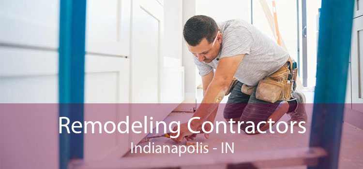 Remodeling Contractors Indianapolis - IN