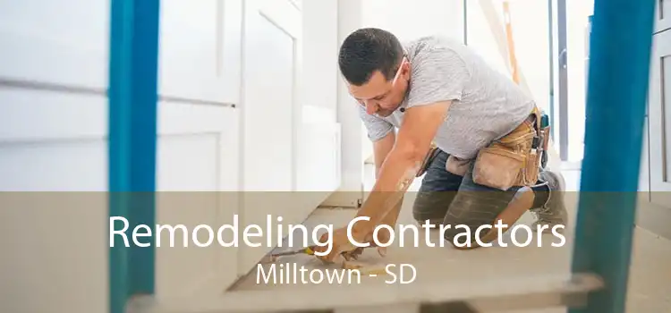 Remodeling Contractors Milltown - SD