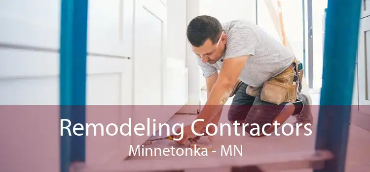 Remodeling Contractors Minnetonka - MN