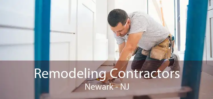 Remodeling Contractors Newark - NJ