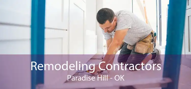 Remodeling Contractors Paradise Hill - OK