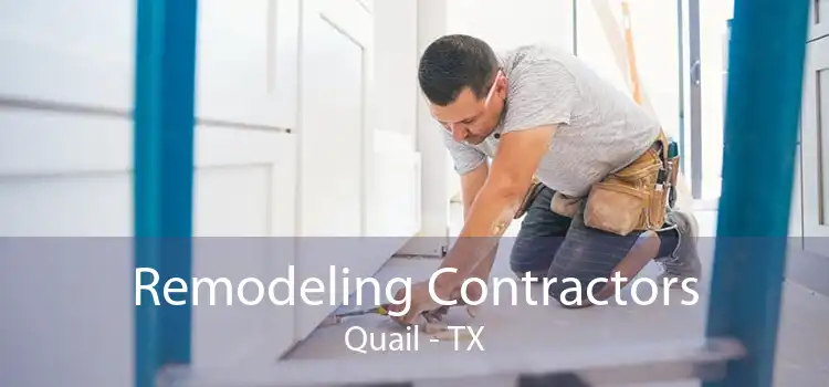 Remodeling Contractors Quail - TX