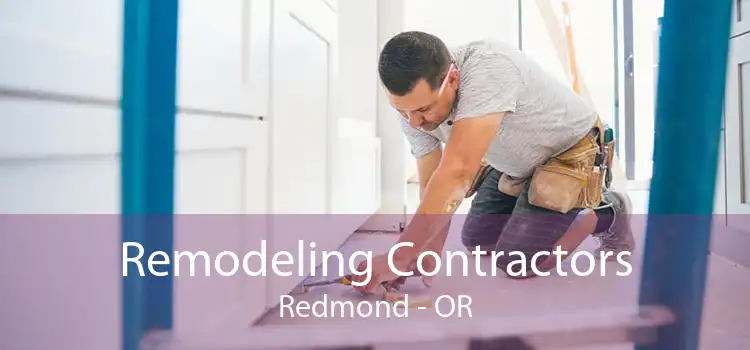 Remodeling Contractors Redmond - OR