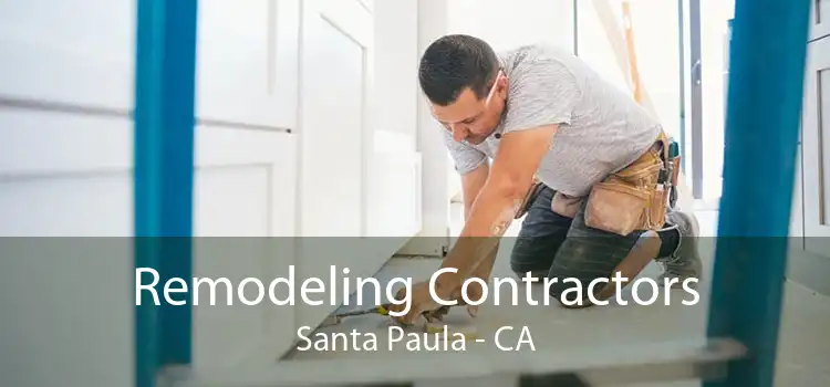 Remodeling Contractors Santa Paula - CA